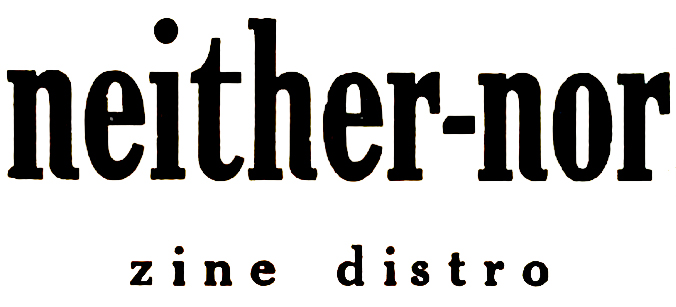 "neither-nor zine distro" logo